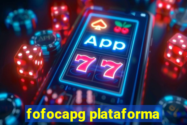 fofocapg plataforma